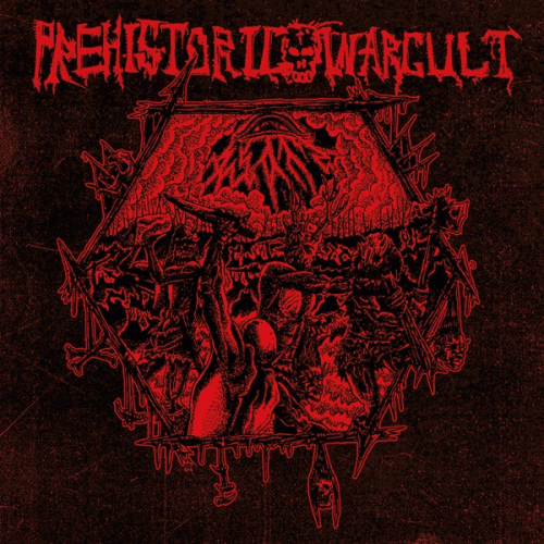 Prehistoric War Cult : Seven Rituals of Unhallowed Primitivity